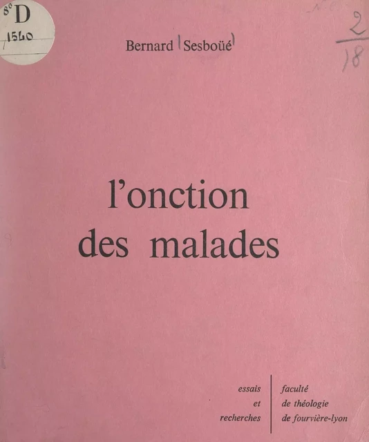 L'onction des malades - Bernard Sesboüé - FeniXX réédition numérique