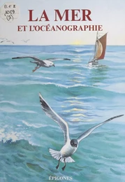 La mer et l'océanographie