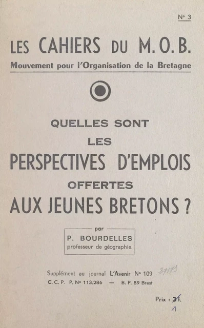 Quelles sont les perspectives d'emplois offertes aux jeunes Bretons ? - P. Bourdellès - FeniXX réédition numérique