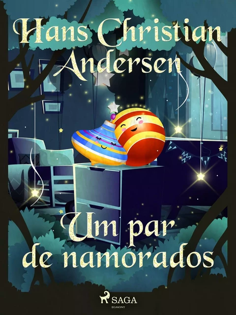 Um par de namorados - Hans Christian Andersen - Saga Egmont International