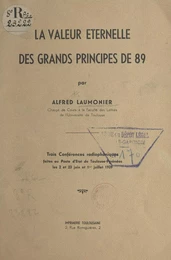 La valeur éternelle des grands principes de 89