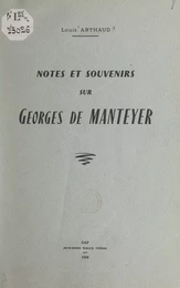 Notes et souvenirs sur Georges de Manteyer