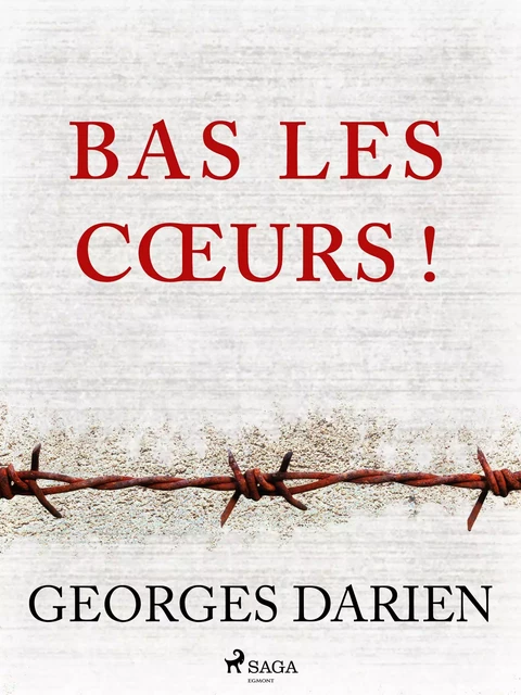 Bas les cœurs ! - Georges Darien - Saga Egmont French