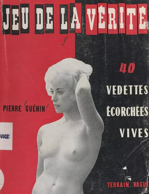 Le jeu de la vérité - Pierre Guénin - FeniXX réédition numérique