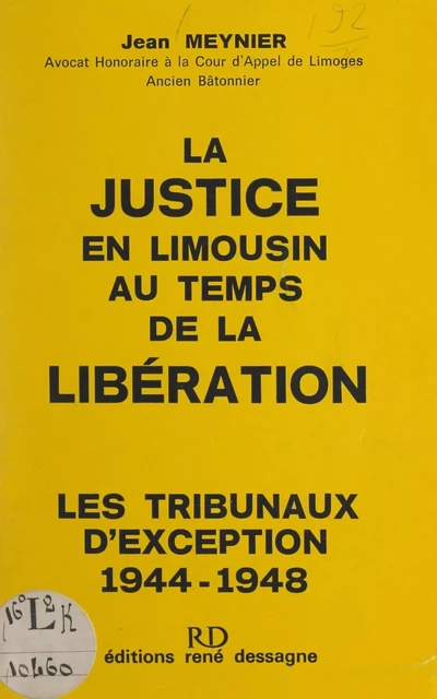 La justice en Limousin au temps de la Libération - Jean Meynier - FeniXX réédition numérique