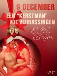 9 december: Een "kerstman" vol verrassingen – een erotische adventskalender