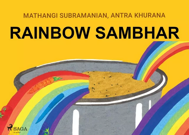 Rainbow Sambhar - Antra Khurana, Mathangi Subramanian - Saga Egmont International