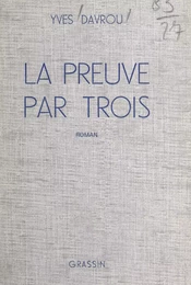 La preuve par trois