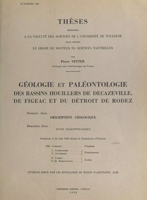 Géologie et paléontologie des bassins houillers de Decazeville, de Figeac et du détroit de Rodez (1). Description géologique - Pierre Vetter - FeniXX réédition numérique