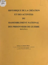 Historique de la création et des activités du rassemblement national des prisonniers de guerre (RNPG)