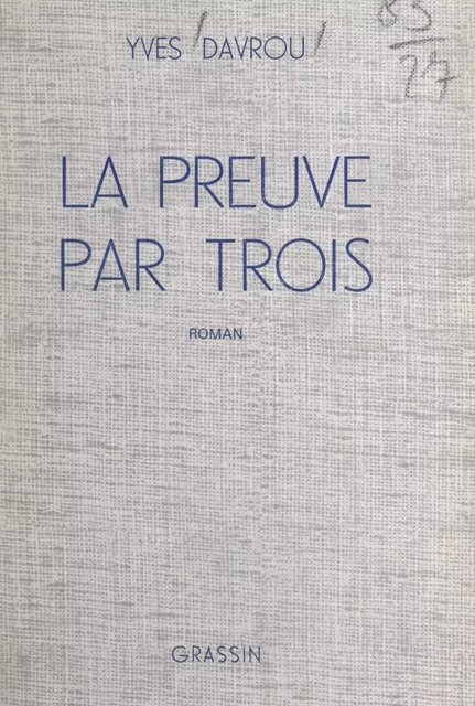 La preuve par trois - Yves Davrou - FeniXX réédition numérique