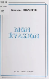 Mon évasion