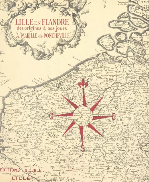 Lille-en-Flandre : des origines à nos jours - André Mabille de Poncheville - FeniXX réédition numérique