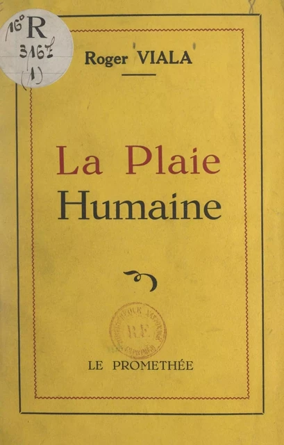 La plaie humaine - Roger Viala - FeniXX réédition numérique