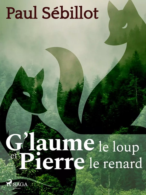 G’laume le loup et Pierre le renard - Paul Sébillot - Saga Egmont French