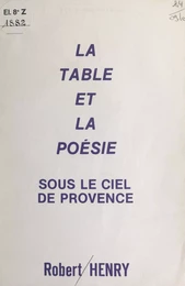 La table et la poésie sous le ciel de Provence