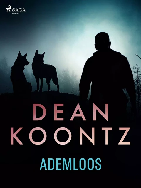 Ademloos - Dean R. Koontz - Saga Egmont International