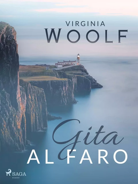 Gita al Faro - Virginia Woolf - Saga Egmont International