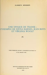 Une époque de transe : l'exemple de Djuna Barnes, Jean Rhys et Virginia Woolf