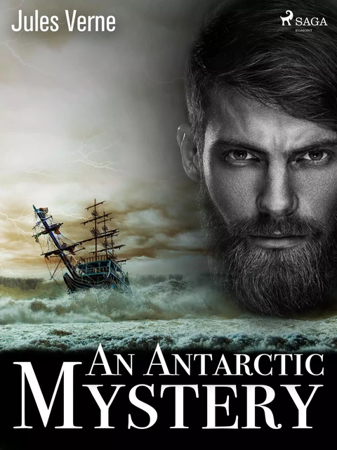 An Antarctic Mystery - Jules Verne - Saga Egmont International