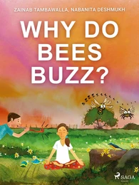 Why do Bees Buzz?