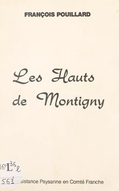 Les Hauts de Montigny - François Pouillard - FeniXX réédition numérique