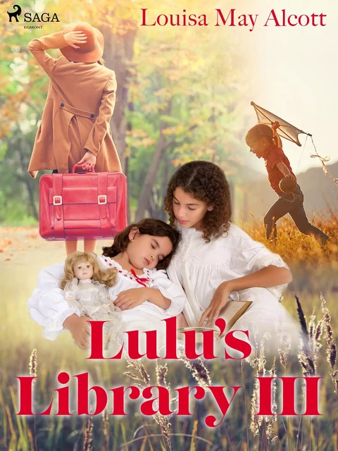 Lulu's Library III - Louisa May Alcott - Saga Egmont International