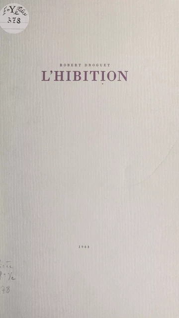 L'hibition - Robert Droguet - FeniXX réédition numérique