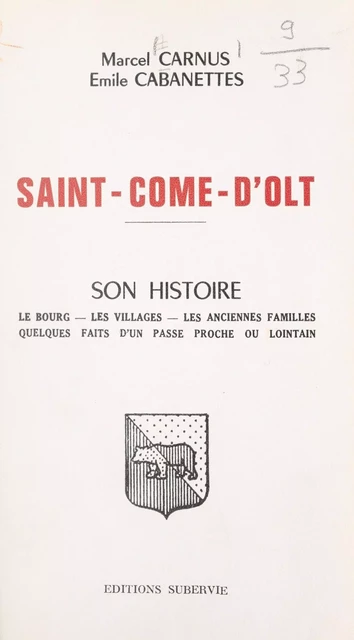 Saint-Côme-d'Olt - Émile Cabanettes, Marcel Carnus - FeniXX réédition numérique