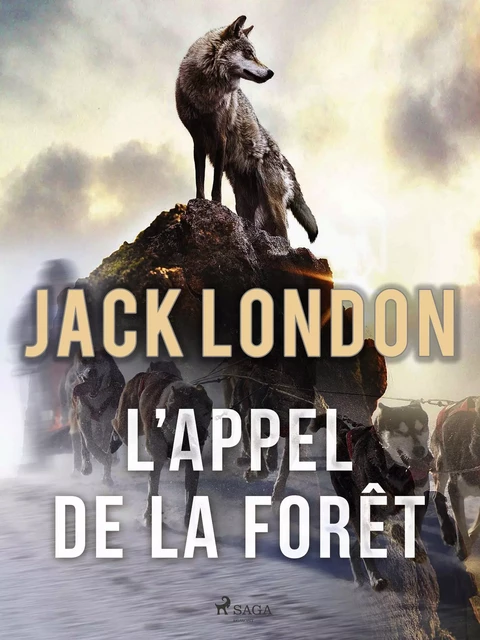 L’appel de la forêt - Jack London - Saga Egmont French