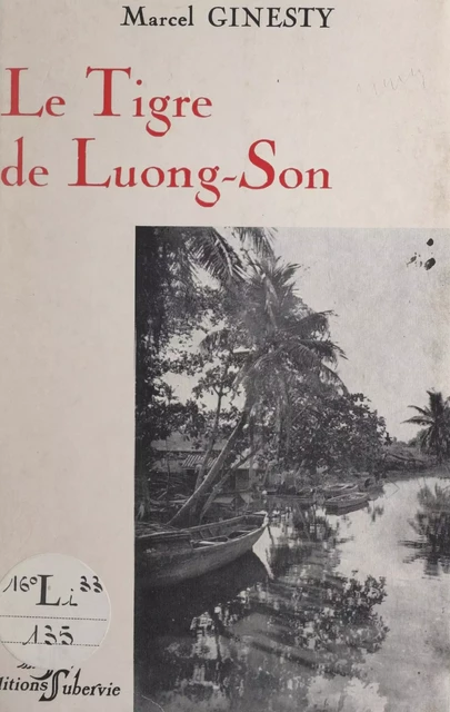 Le tigre de Luong-Son - Marcel Ginesty - FeniXX réédition numérique