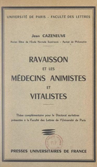 Ravaisson et les médecins animistes et vitalistes - Jean Cazeneuve - FeniXX réédition numérique