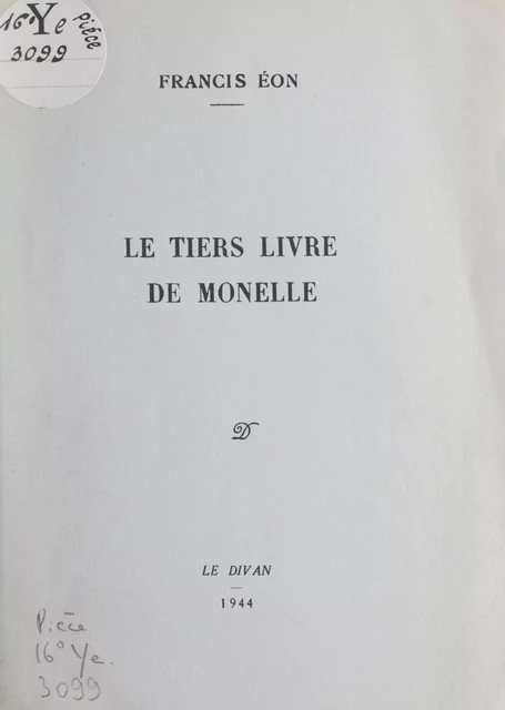 Le tiers livre de Monelle - Francis Éon - FeniXX réédition numérique