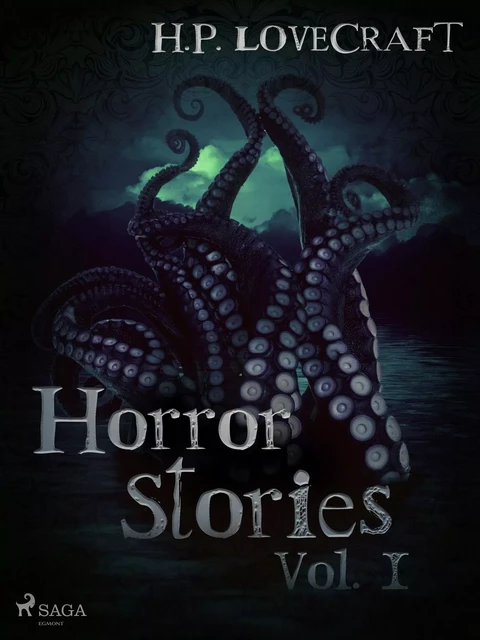 H. P. Lovecraft – Horror Stories Vol. I - H. P. Lovecraft - Saga Egmont International