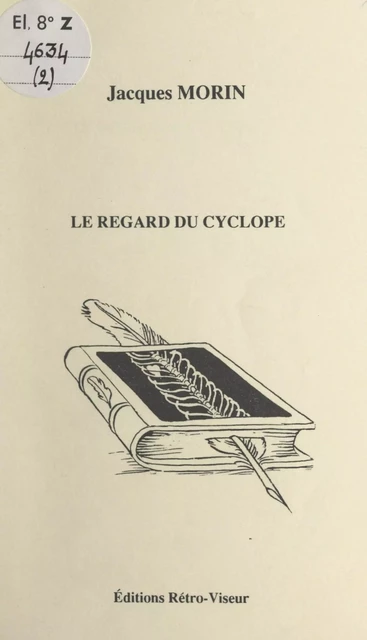 Le regard du cyclope - Jacques Morin - FeniXX réédition numérique