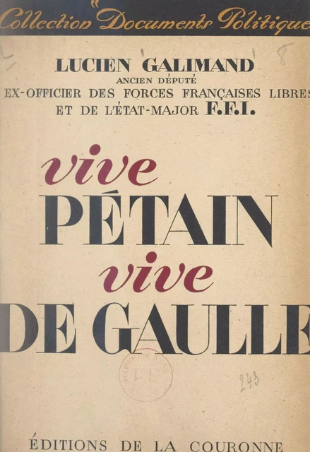 Vive Pétain, vive de Gaulle - Lucien Galimand - FeniXX réédition numérique