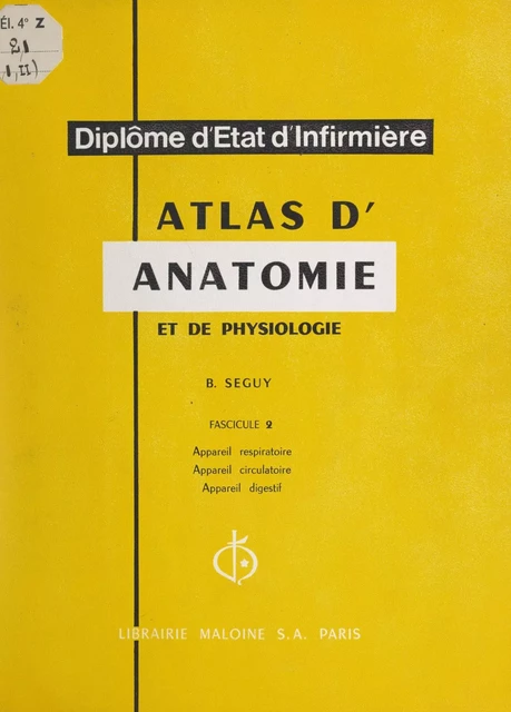 Atlas d'anatomie et de physiologie - Bernard Séguy - FeniXX réédition numérique