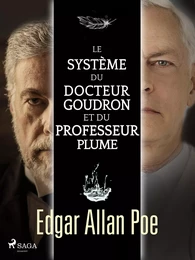 Le système du docteur Goudron et du professeur Plume