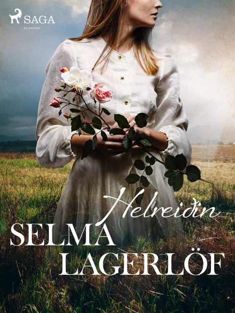 Helreiðin - Selma Lagerlof - Saga Egmont International