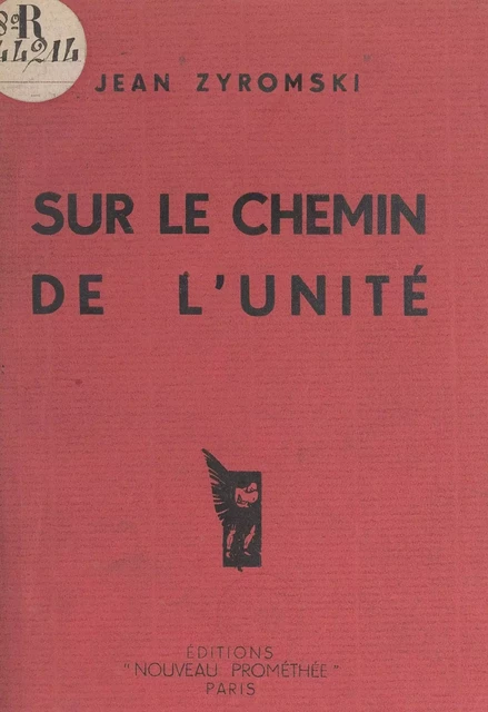 Sur le chemin de l'unité - Jean Zyromski - FeniXX réédition numérique