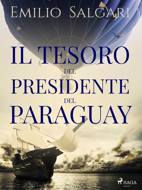 Il tesoro del presidente del Paraguay - Emilio Salgari - Saga Egmont International