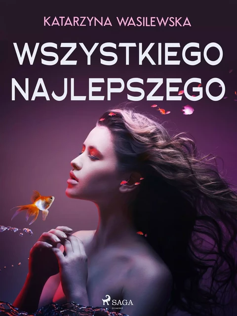 Wszystkiego najlepszego - Katarzyna Wasilewska - Saga Egmont International