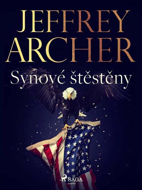 Synové štěstěny - Jeffrey Archer - Saga Egmont International