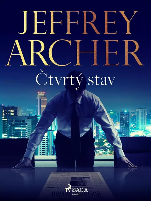 Čtvrtý stav - Jeffrey Archer - Saga Egmont International