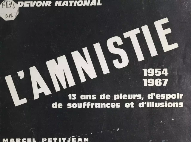 Un devoir national : l'amnistie, 1954-1967 - Marcel Petitjean - FeniXX réédition numérique