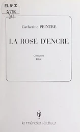 La rose d'encre