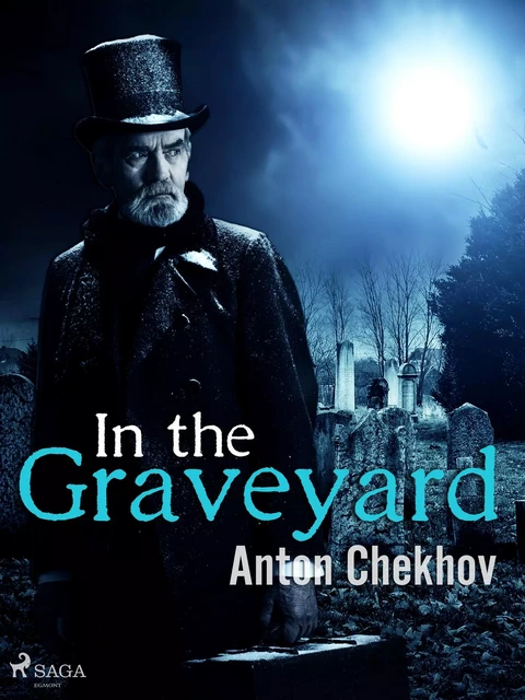 In the Graveyard - Anton Chekhov - Saga Egmont International