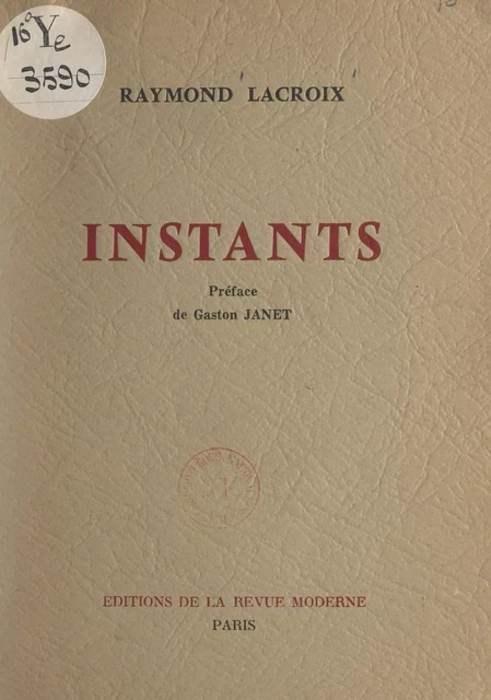 Instants - Raymond Lacroix - FeniXX réédition numérique