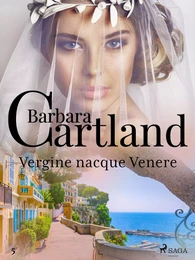 Vergine nacque Venere (La collezione eterna di Barbara Cartland 5)