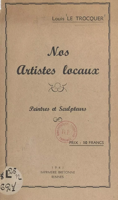 Nos artistes locaux - Louis Le Trocquer - FeniXX réédition numérique